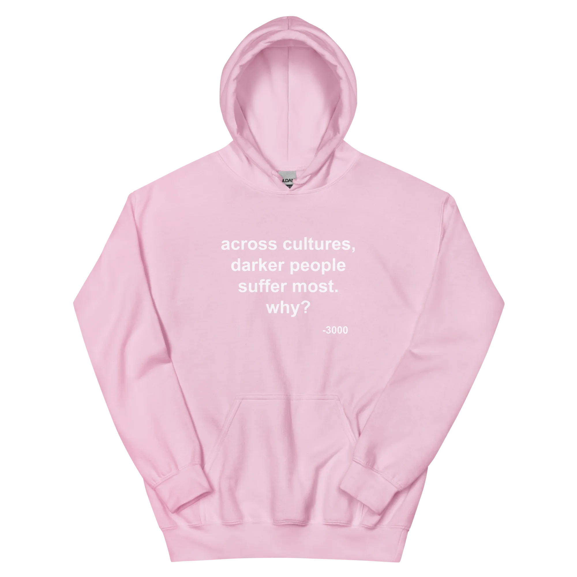 Across Cultures Darker People Suffer Most Why? Hoodie