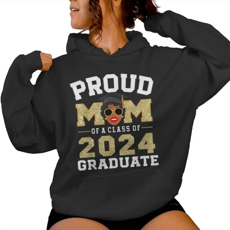 African Americans Proud Mom Of A Class Of 2024 Graduate Women Hoodie