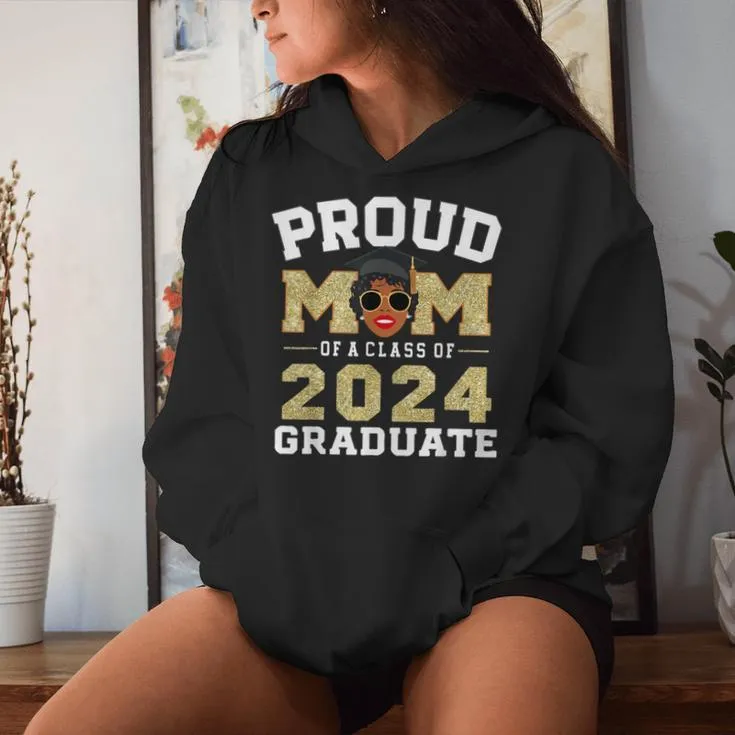 African Americans Proud Mom Of A Class Of 2024 Graduate Women Hoodie