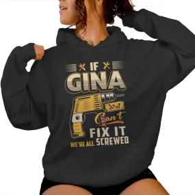 If Gina Can't Fix It We're All Screwed Women Hoodie