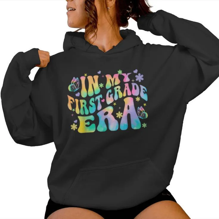 In My First Grade Era Back To School 1St Grade Women Hoodie