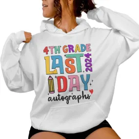 Last Day Autographs 4Th Grade Teachers Students 2023-2024 Women Hoodie