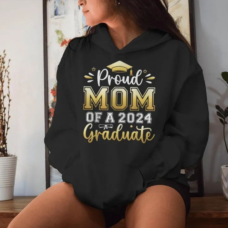 Proud Mom Of A 2024 Graduate Senior Graduation Women Women Hoodie