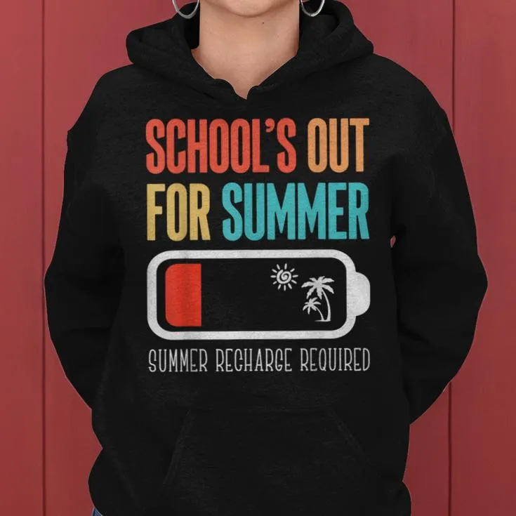 Schools Out For Summer Teacher Last Day Of School Women Hoodie